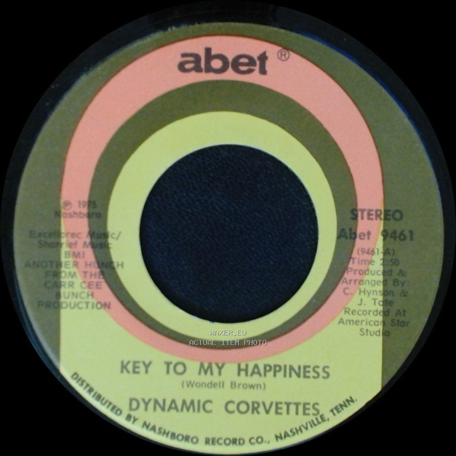 Dynamic Corvettes - Key To My Happiness Part 2 / Key To My Happiness side A