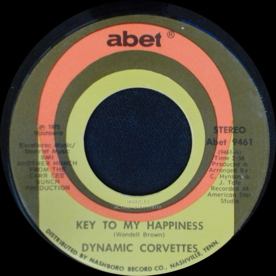 Dynamic Corvettes - Key To My Happiness Part 2 / Key To My Happiness side B