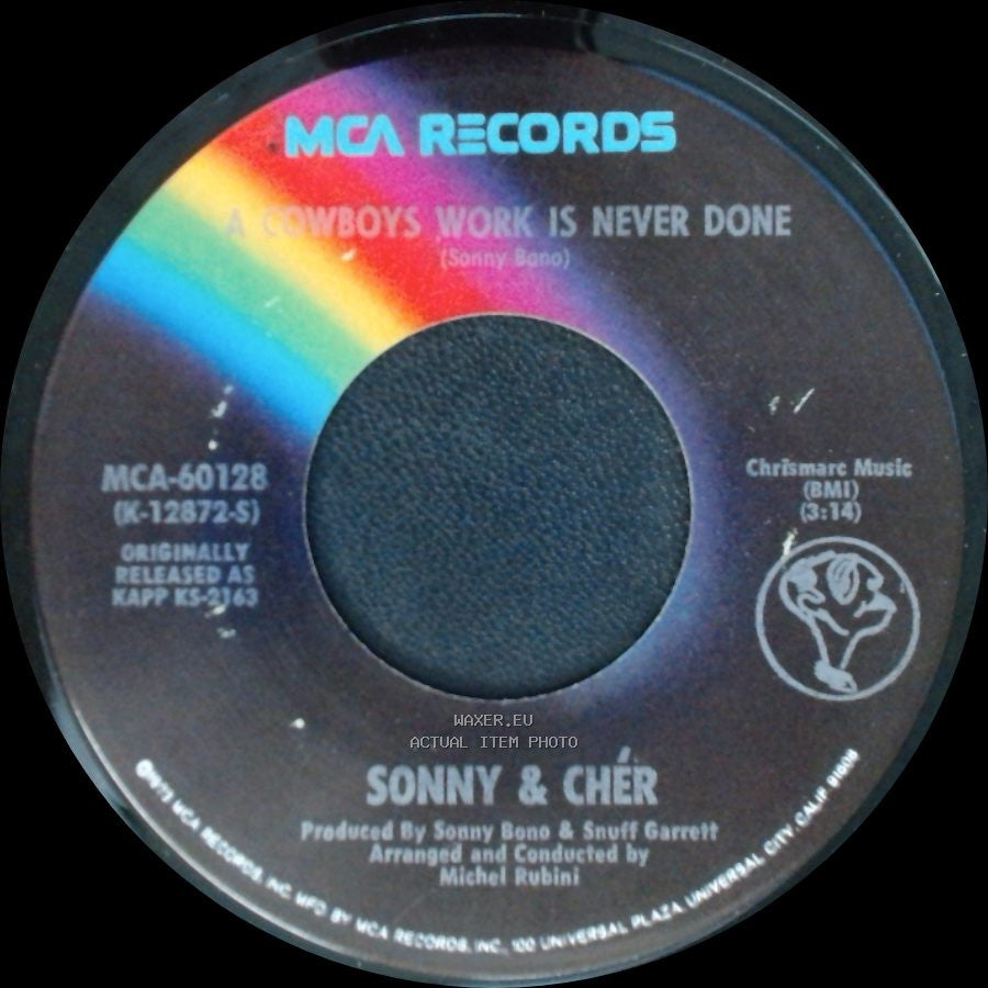 Sonny & Cher - When You Say Love / A Cowboys Work Is Never Done side B