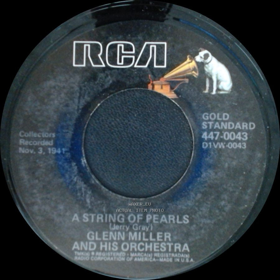 Glenn Miller And His Orchestra - A String Of Pearls / In The Mood side A