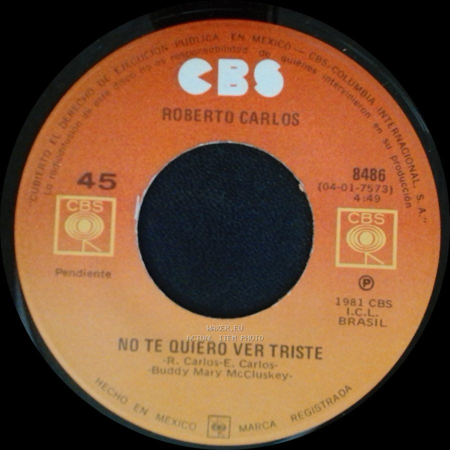 Roberto Carlos - No Te Quiero Ver Triste / Cama Y Mesa (Cama E Mesa) side A