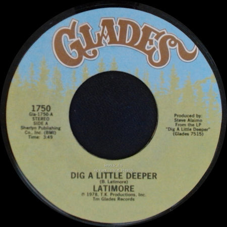 Latimore - Dig A Little Deeper / Let Me Go side A