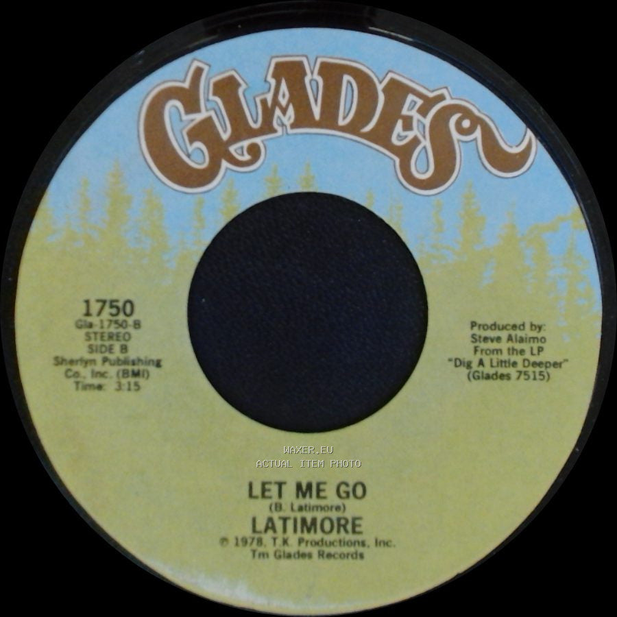 Latimore - Dig A Little Deeper / Let Me Go side B