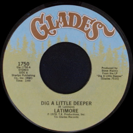 Latimore - Dig A Little Deeper / Let Me Go side A