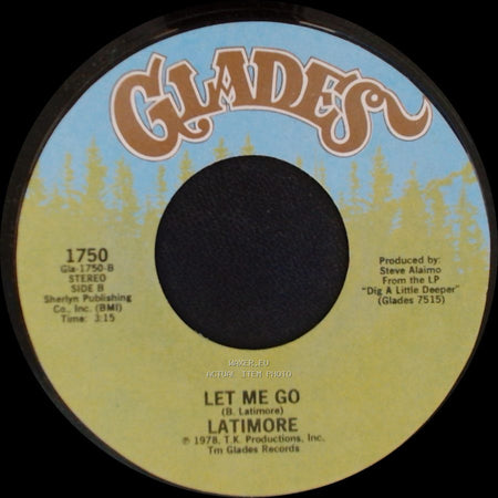 Latimore - Dig A Little Deeper / Let Me Go side B