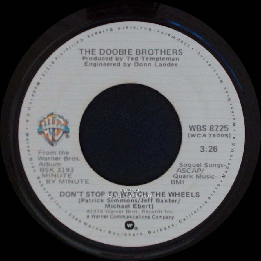 The Doobie Brothers - Don't Stop To Watch The Wheels / What A Fool Believes side A