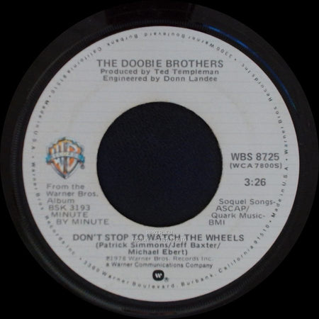 The Doobie Brothers - Don't Stop To Watch The Wheels / What A Fool Believes side A
