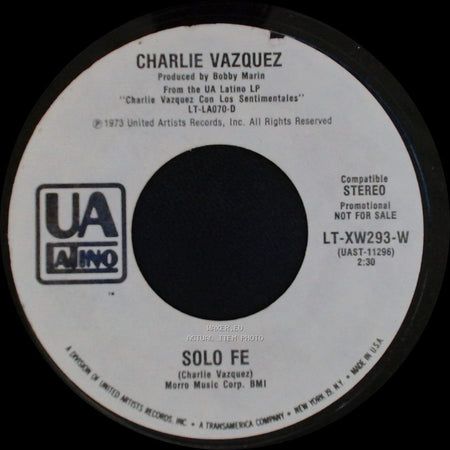Charlie Vazquez - La Vida Me Sonrie / Solo Fe side B