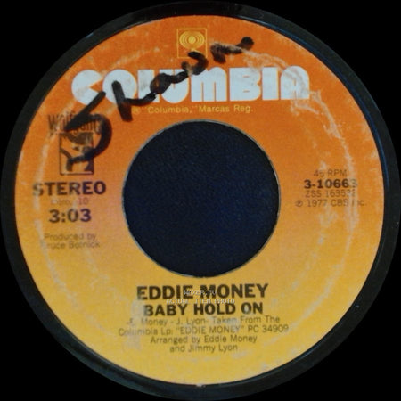 Eddie Money - Baby Hold On / Save A Little Room In Your Heart For Me side A