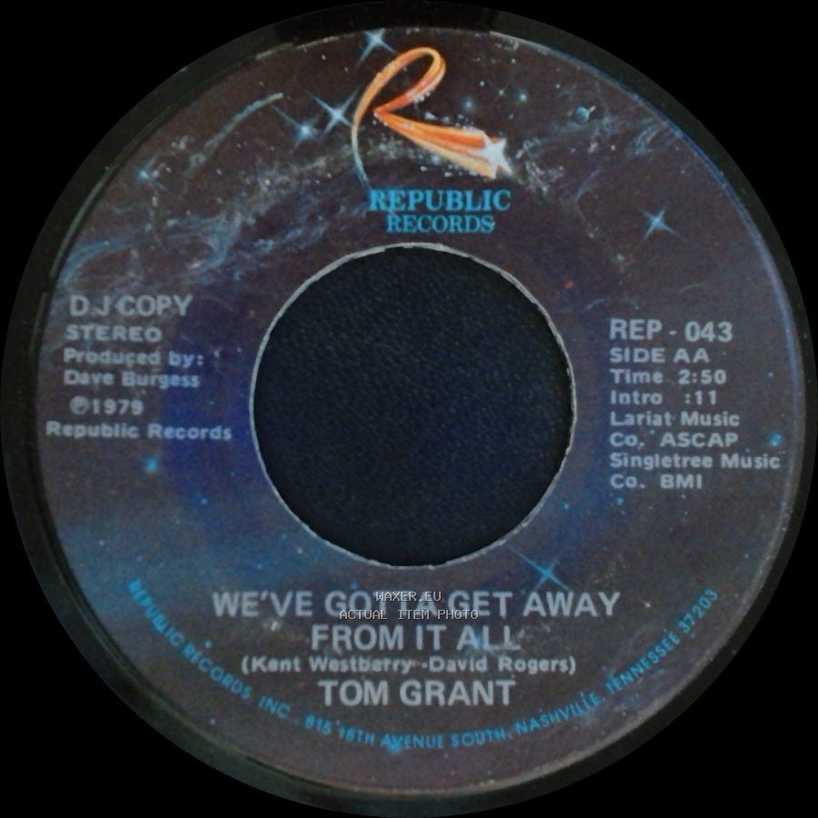 Tom Grant - We've Gotta Get Away From It All / We've Gotta Get Away From It All side B