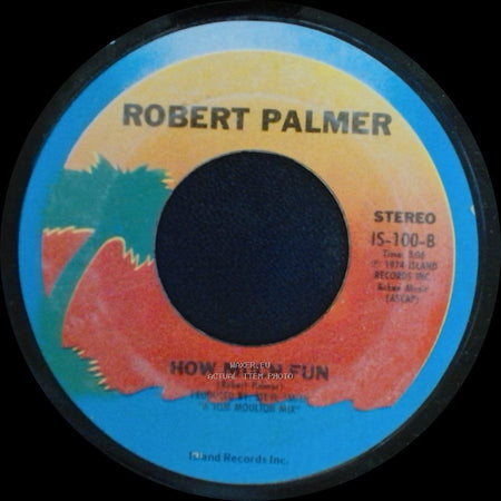 Robert Palmer - Every Kinda People / How Much Fun side B