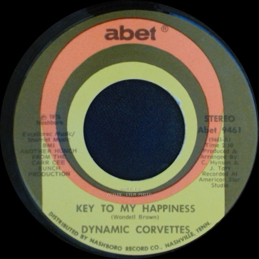 Dynamic Corvettes - Key To My Happiness Part 2 / Key To My Happiness side B
