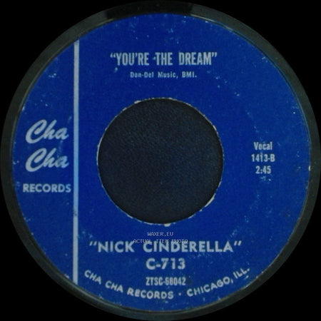 Nick Cinderella - No Matter What You Say Or Do / You're The Dream side B