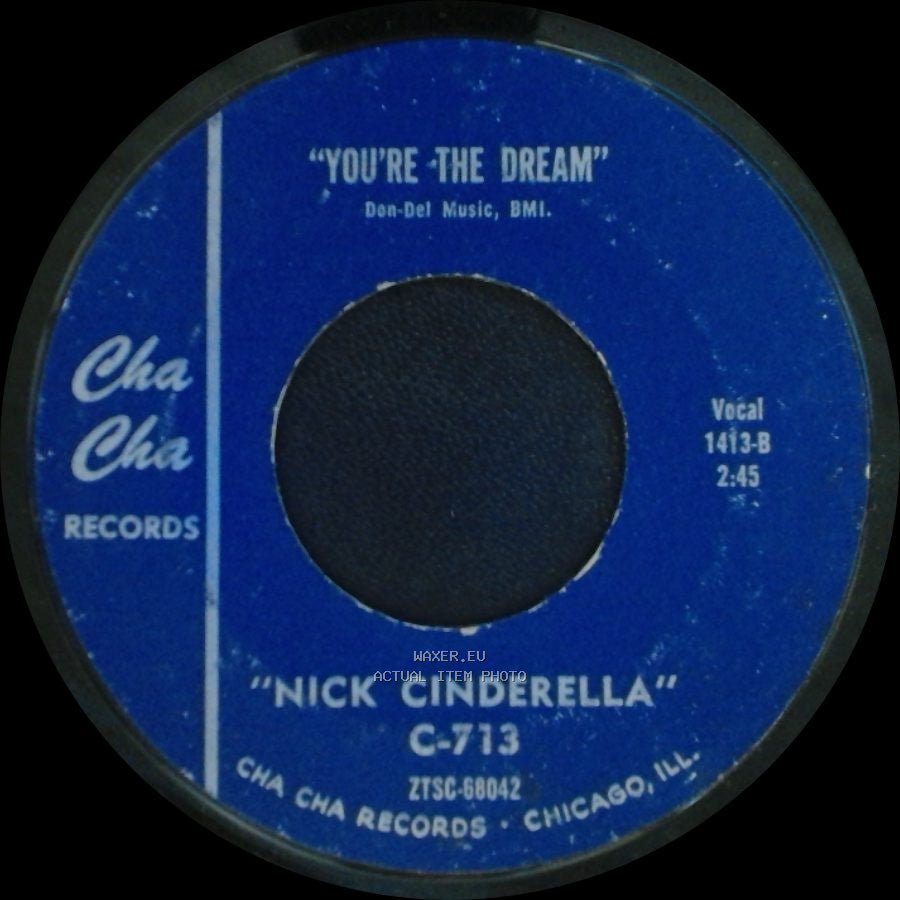 Nick Cinderella - No Matter What You Say Or Do / You're The Dream side B