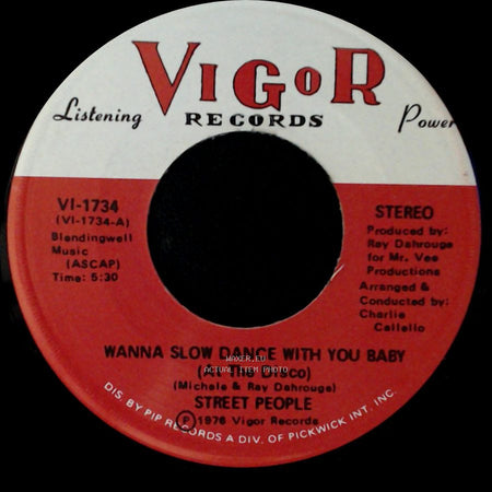 Street People - Wanna Slow Dance With You Baby (At The Disco) / I Wanna Spend My Whole Life With You side A
