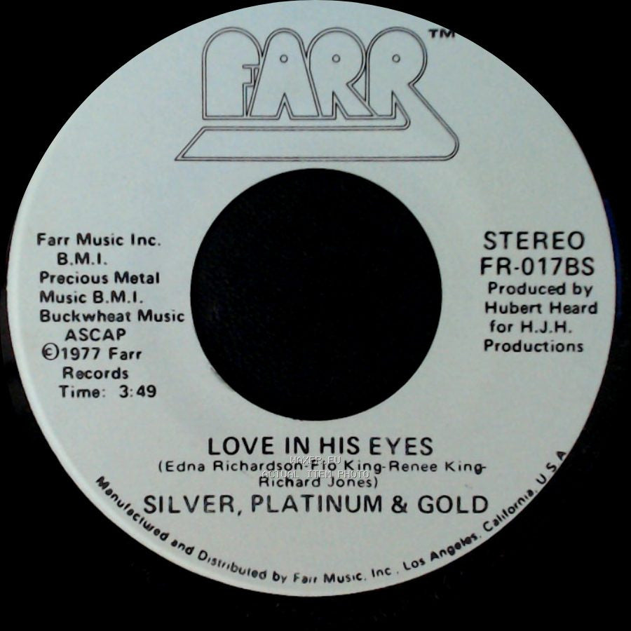 Silver, Platinum & Gold - Love In His Eyes / Never Seen A Guy Like You side A