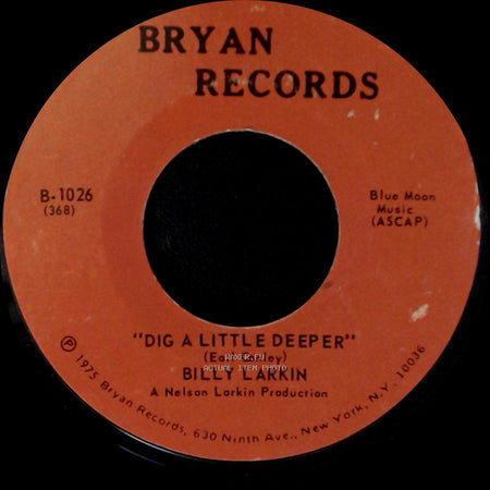 Billy Larkin - Indian Giver / Dig A Little Deeper side B