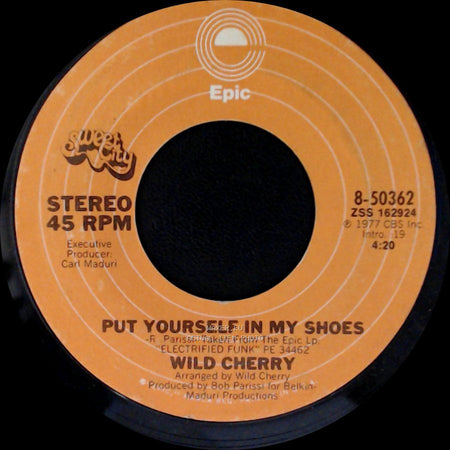 Wild Cherry - Put Yourself In My Shoes / Hot To Trot side A