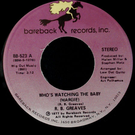 R. B. Greaves - Who's Watching The Baby (Margie) / The Gods Watch It All side A