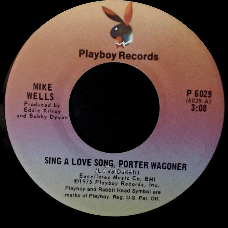 Mike Wells - Sing A Love Song, Porter Wagoner / Detour side A