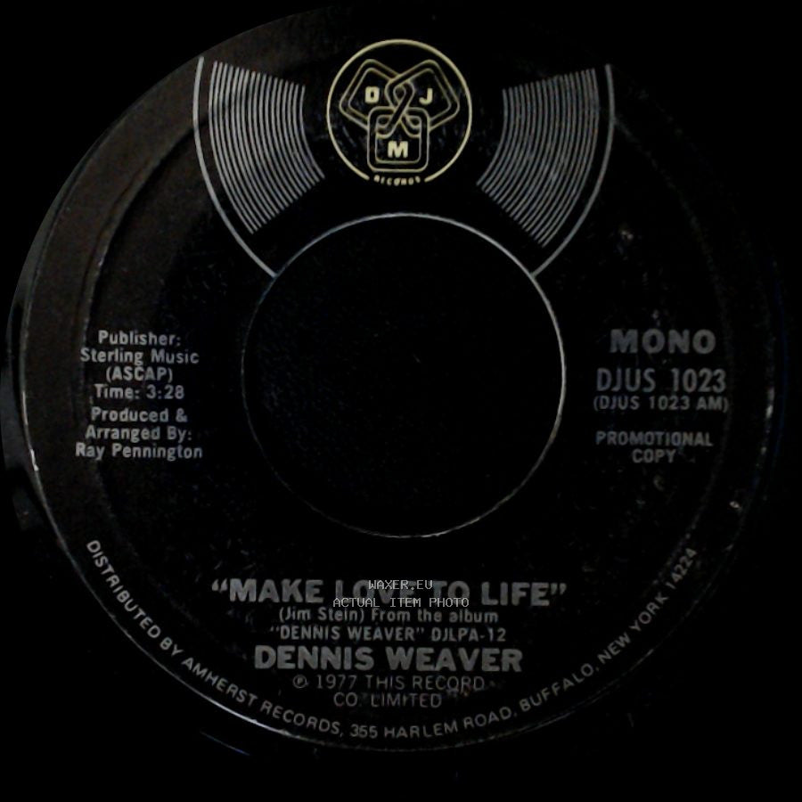 Dennis Weaver - Make Love To Life / Make Love To Life side B