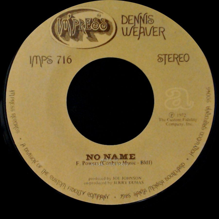 Dennis Weaver - 20Th Century Man (Our Man Is Coming) / No Name side B
