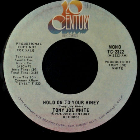 Tony Joe White - Hold On To Your Hiney / Hold On To Your Hiney side A