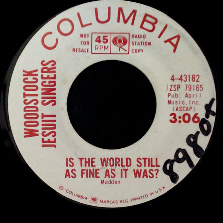 Woodstock Jesuit Singers - Is The World Still As Fine As It Was? / Hallelujah! side A