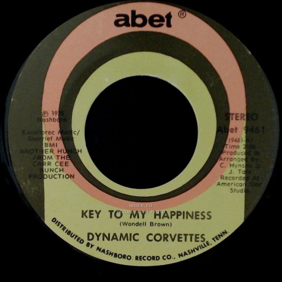Dynamic Corvettes - Key To My Happiness Part 2 / Key To My Happiness side B