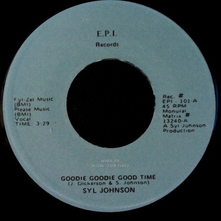 Syl Johnson - Love Baby / Goodie Goodie Good Time side A