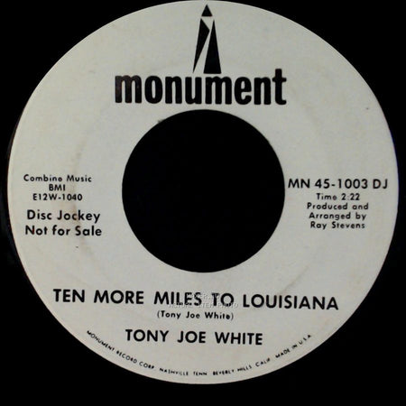 Tony Joe White - Ten More Miles To Louisiana / Georgia Pines side A