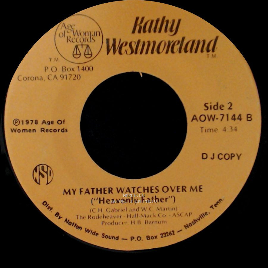 Kathy Westmoreland - What Am I Living For / My Father Watches Over Me ("Heavenly Father") side B