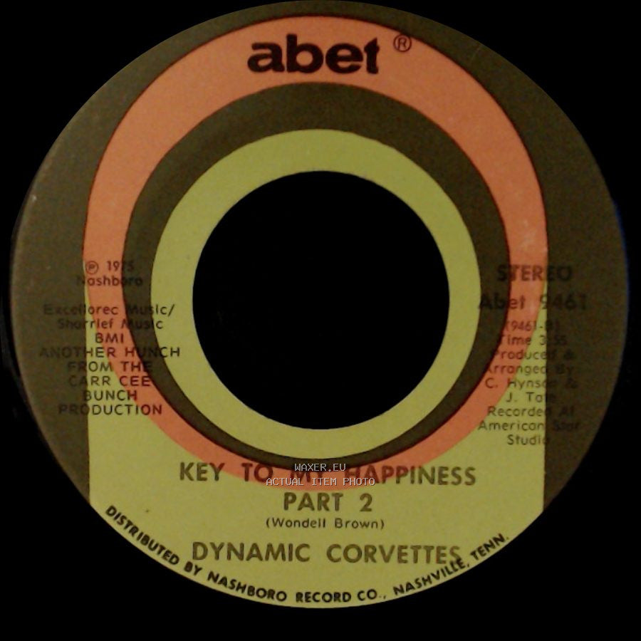 Dynamic Corvettes - Key To My Happiness Part 2 / Key To My Happiness side A
