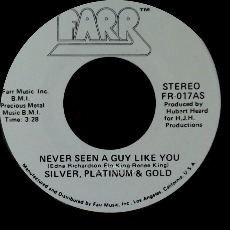 Silver, Platinum & Gold - Never Seen A Guy Like You / Love In His Eyes side A