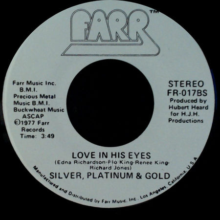Silver, Platinum & Gold - Never Seen A Guy Like You / Love In His Eyes side B