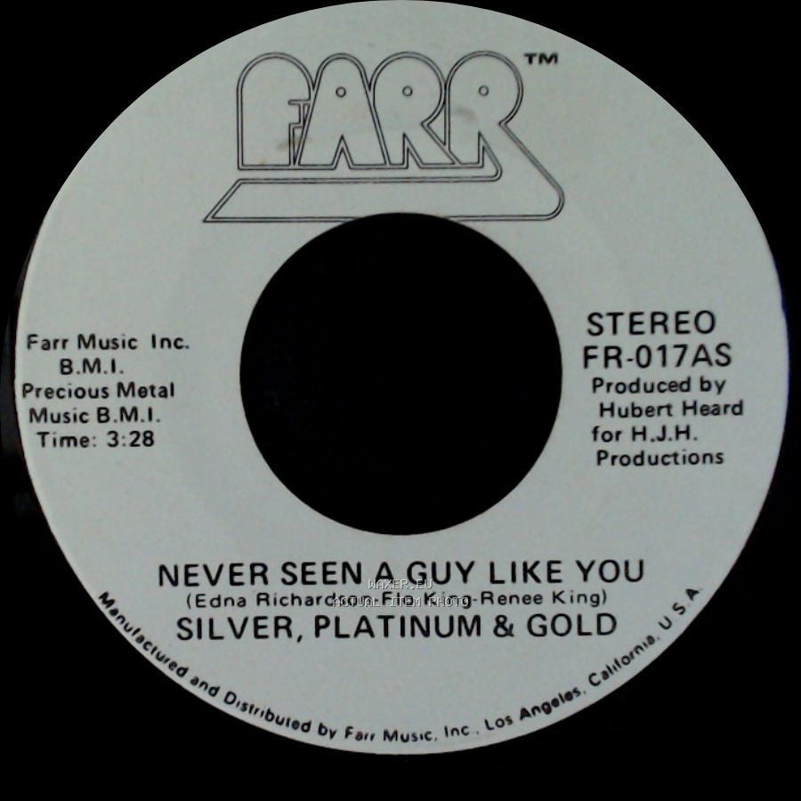 Silver, Platinum & Gold - Never Seen A Guy Like You / Love In His Eyes side A