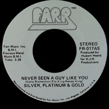 Silver, Platinum & Gold - Never Seen A Guy Like You / Love In His Eyes side A