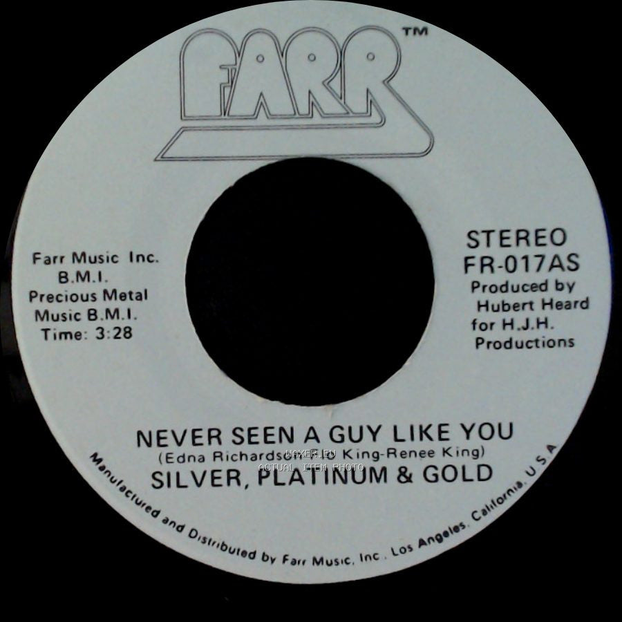 Silver, Platinum & Gold - Never Seen A Guy Like You / Love In His Eyes side A
