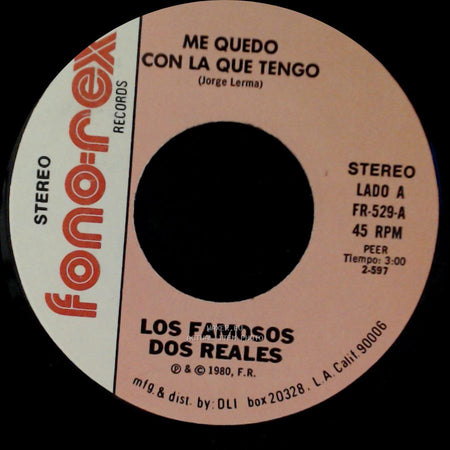 Los Famosos Dos Reales - Me Quedo Con La Que Tengo / Me Aconsejan side A