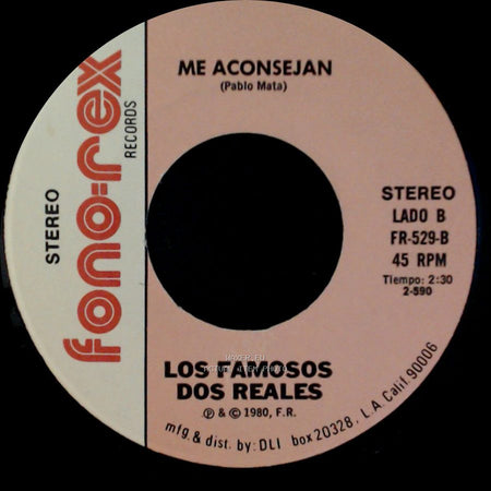 Los Famosos Dos Reales - Me Quedo Con La Que Tengo / Me Aconsejan side B