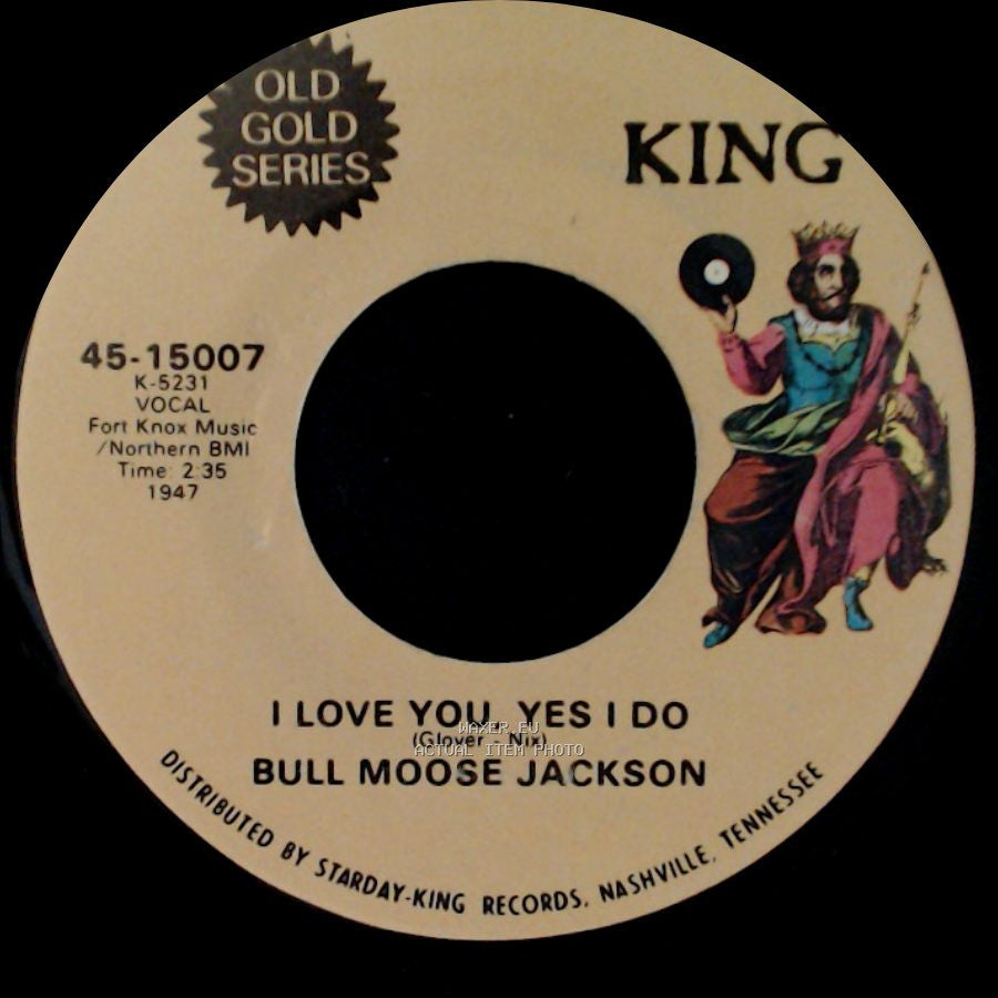 Bull Moose Jackson - I Love You, Yes I Do / All My Love Belongs To You side A