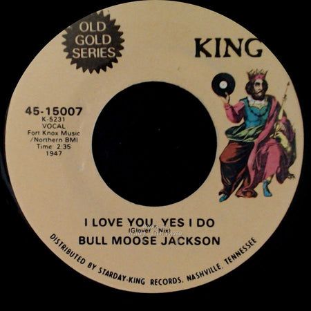 Bull Moose Jackson - I Love You, Yes I Do / All My Love Belongs To You side A
