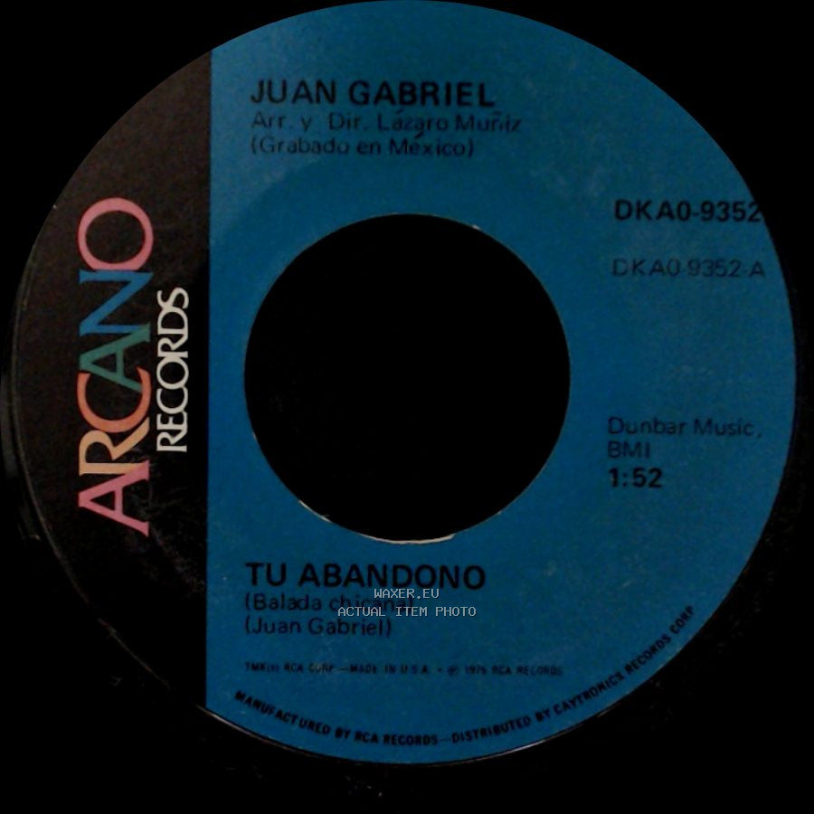 Juan Gabriel - Tu Abandono / Ya Te Perdi side A