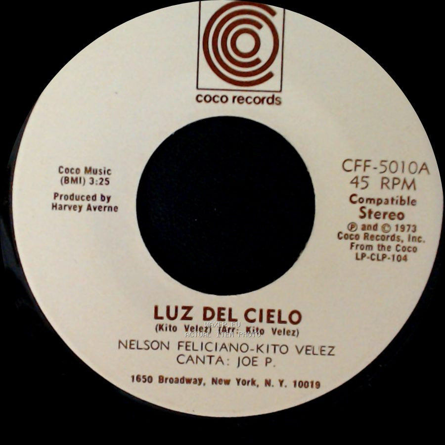 Nelson Feliciano-Kito Velez / Nelson Feliciano-Kito Velez - Canta: Joe P. - Luz Del Cielo / Como A Cambiado Borinquen side B