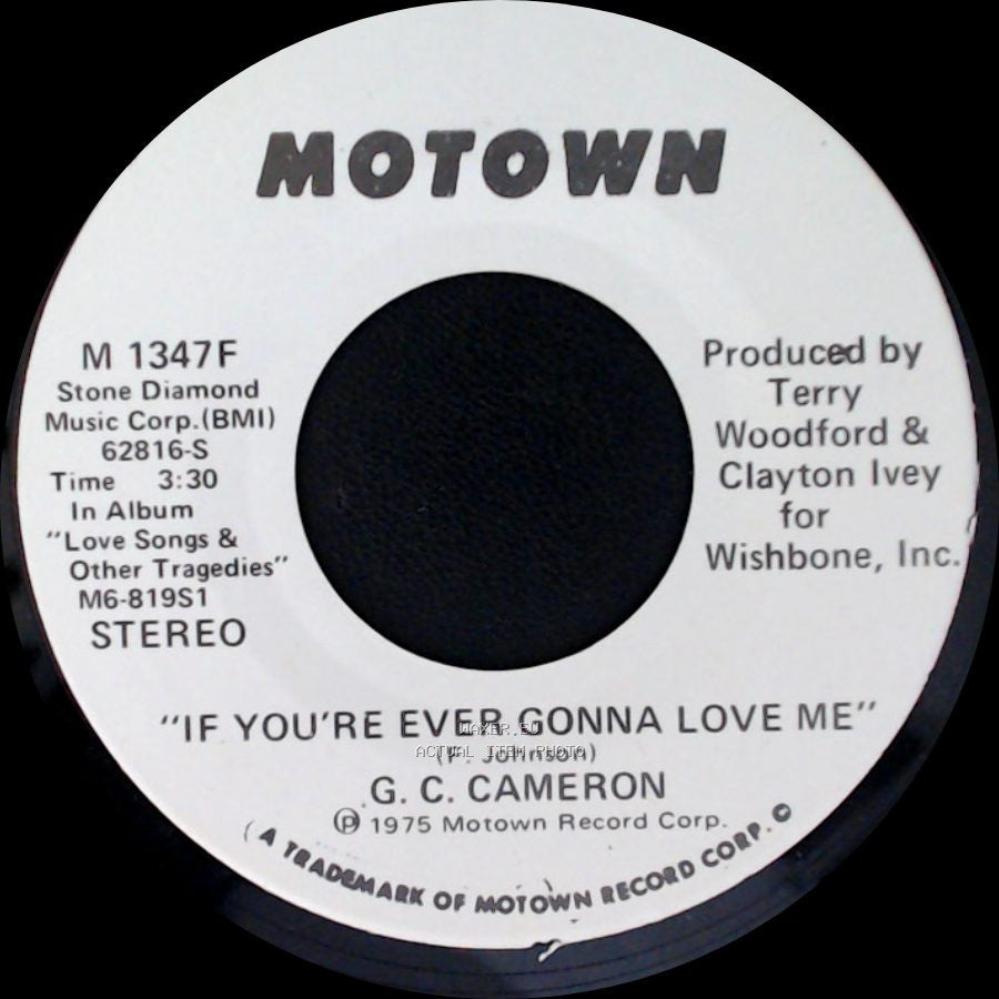 G. C. Cameron - If You're Ever Gonna Love Me / If You're Ever Gonna Love Me side A