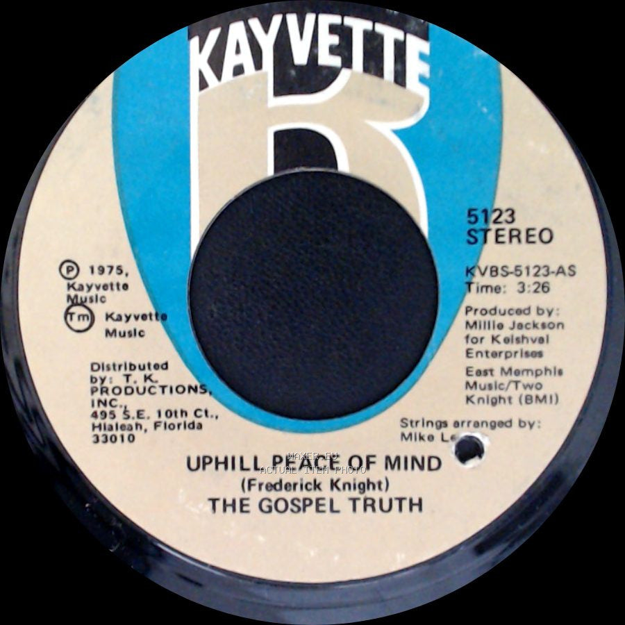 The Gospel Truth - Uphill Peace Of Mind / If You Give You Can Get side A