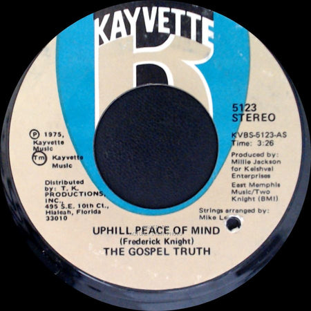 The Gospel Truth - Uphill Peace Of Mind / If You Give You Can Get side A
