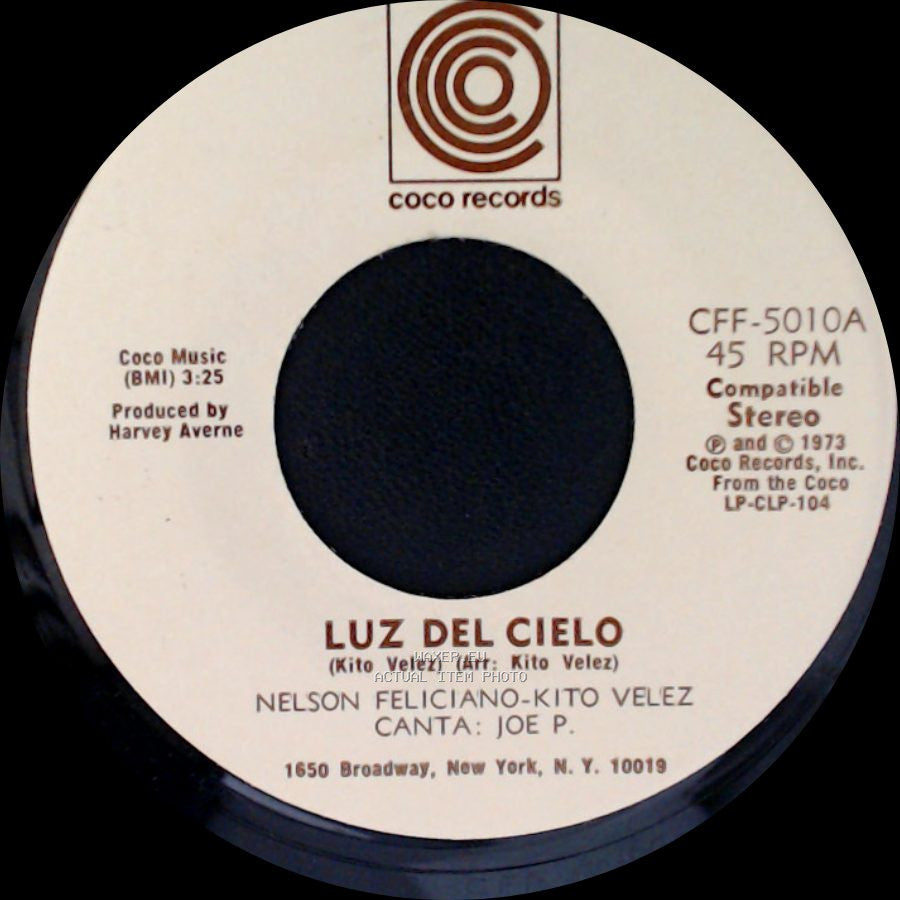 Nelson Feliciano-Kito Velez / Nelson Feliciano-Kito Velez - Canta: Joe P. - Luz Del Cielo / Como A Cambiado Borinquen side A