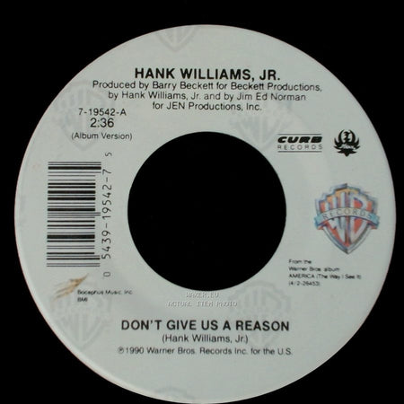 Hank Williams, Jr. - Don't Give Us A Reason / U.S.A. Today side A