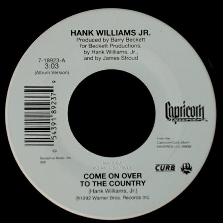 Hank Williams Jr. - Come On Over To The Country / Wild Weekend side A